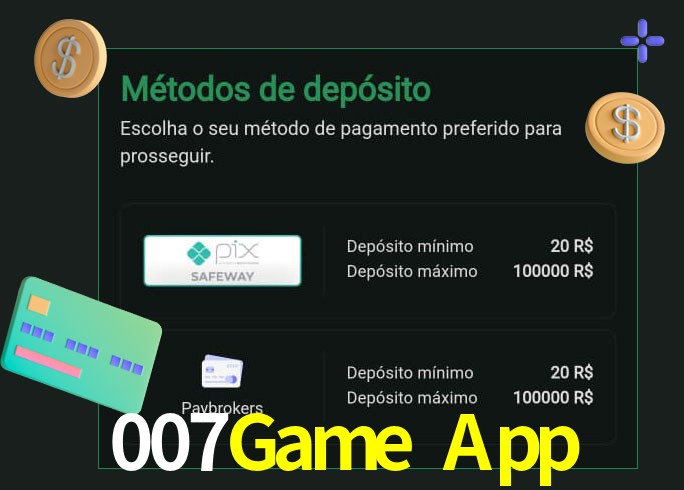 O cassino 007Game App oferece uma grande variedade de métodos de pagamento